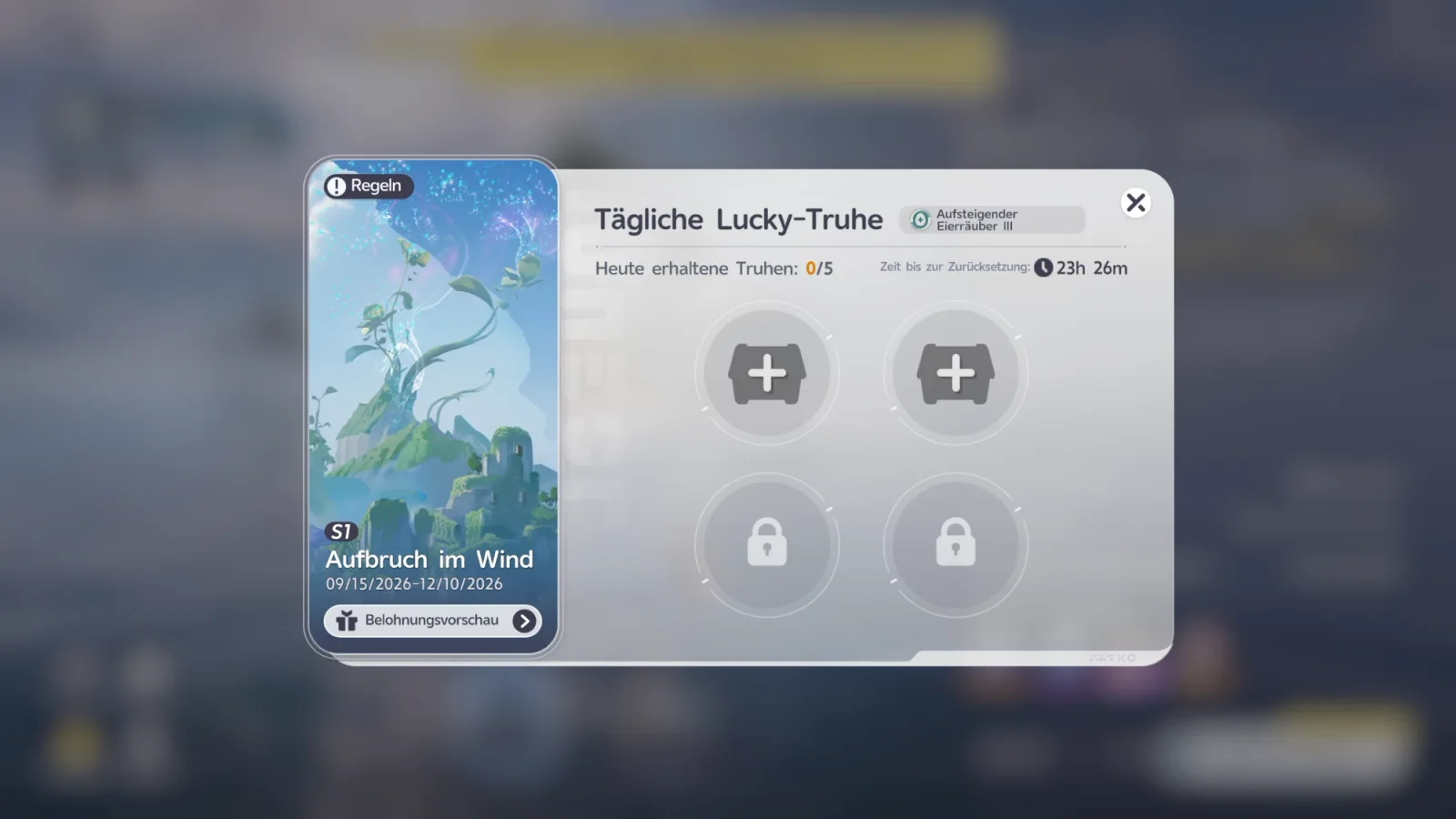 Tägliche Lucky-Truhe im Event Aufbruch im Wind (Saison S1, 15.09. bis 10.12.2026): Heute erhaltene Truhen 0/5, Zeit bis zur Zurücksetzung 23h 26m, zwei freie Truhenplätze und zwei gesperrte, Titel Aufsteigender Eierräuber III