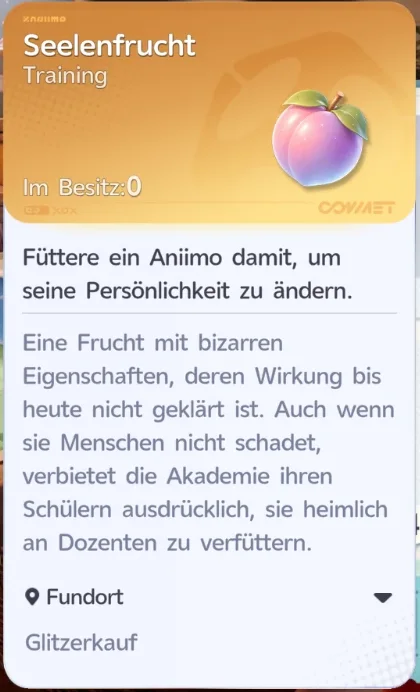Item-Karte Seelenfrucht, Training: Füttere ein Animo damit, um seine Persönlichkeit zu ändern, Fundort Glitzerkauf