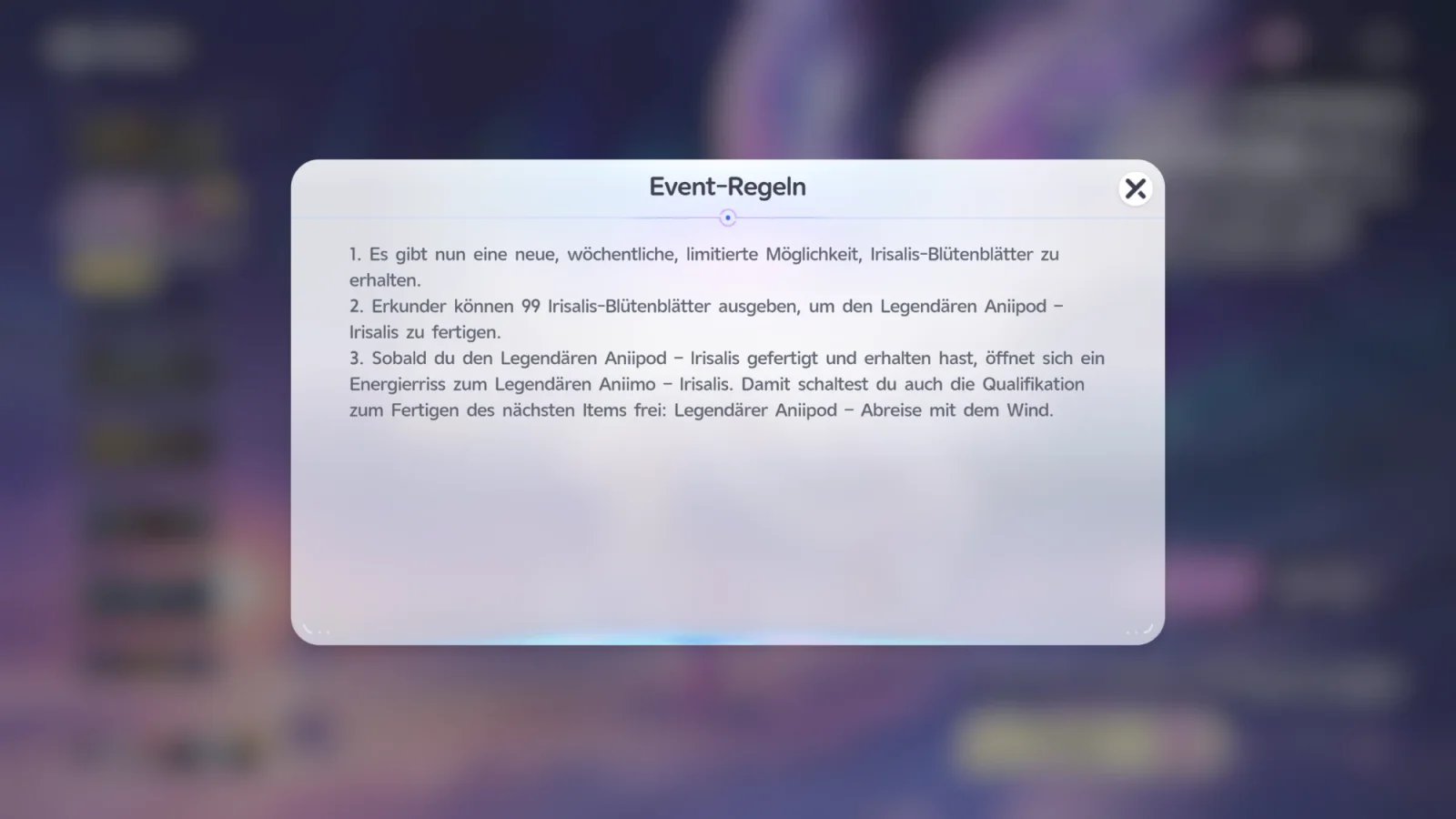Fenster Event-Regeln mit drei Regeln: neue wöchentliche Möglichkeit für Irisalis-Blütenblätter, 99 Blütenblätter für den Legendären Aniipod Irisalis, danach Energierriss zum Legendären Aniimo Irisalis und Freischaltung des Legendären Aniipod Abreise mit dem Wind