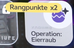 Kachel „Operation: Eierraub“ im Spiel mit dem Hinweis Rangpunkte x2, sichtbar nach Level 50 und dem neuen Titel III