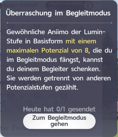 Hinweisfenster Überraschung im Begleitmodus: Lumin-Stufe Basisform mit maximalem Potenzial 8 schenken, heute 0 von 1 gesendet